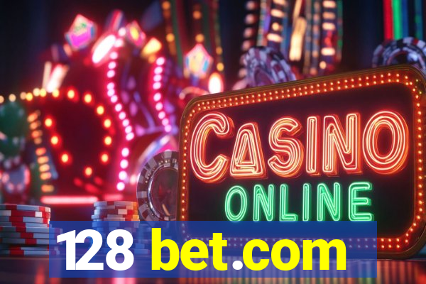 128 bet.com